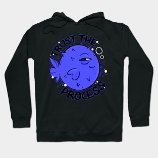 Trust the process Hoodie